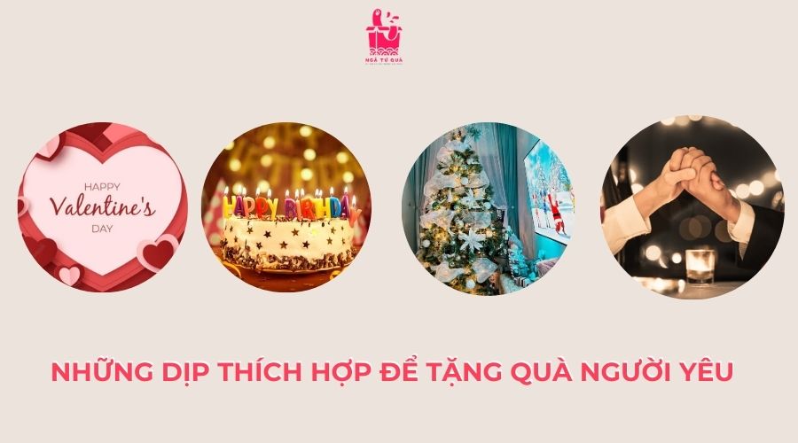 Những dịp thích hợp để tặng quà người yêu